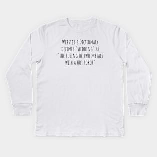 Wedding Defined Kids Long Sleeve T-Shirt